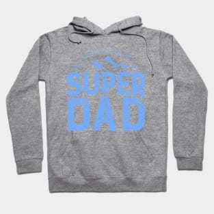 my super dad Hoodie